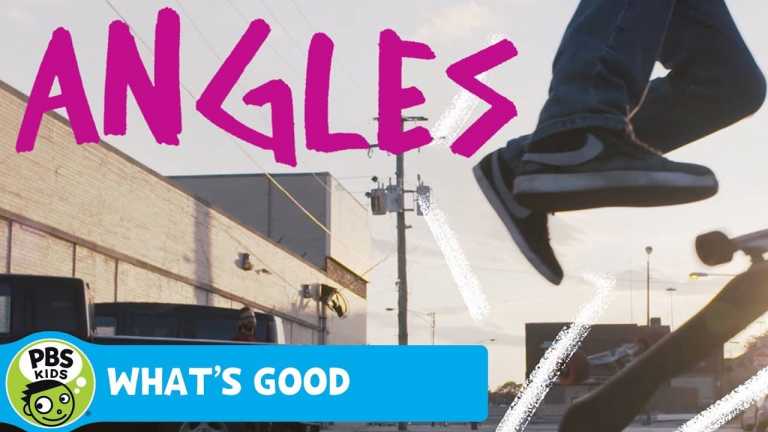 WHAT’S GOOD | Angles | PBS KIDS for Parents