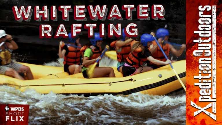 Whitewater Rafting | Xpedition Outdoors | WPBS Short Flix