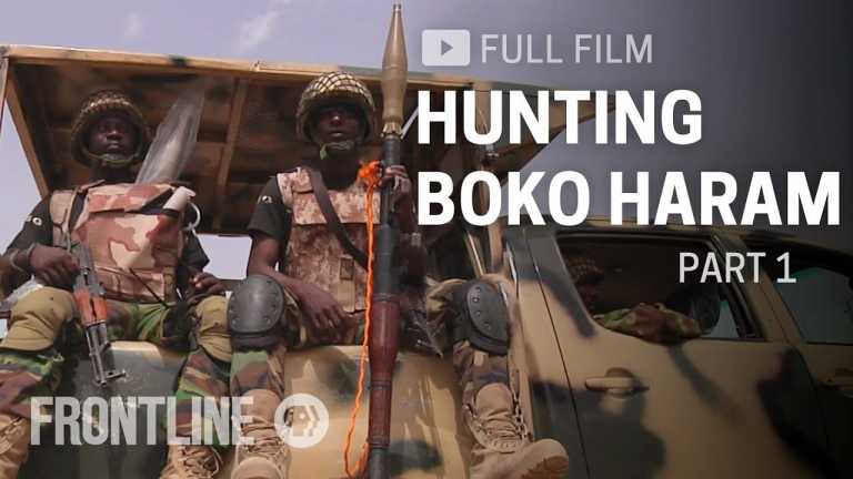 Terror Tears Through Nigeria: Hunting Boko Haram (Part 1) | FRONTLINE
