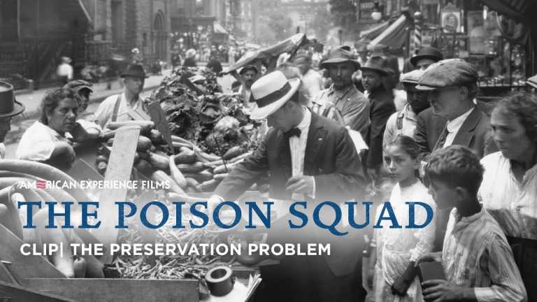 The Beginning of Preservatives | The Poison Squad | American Experience | PBS