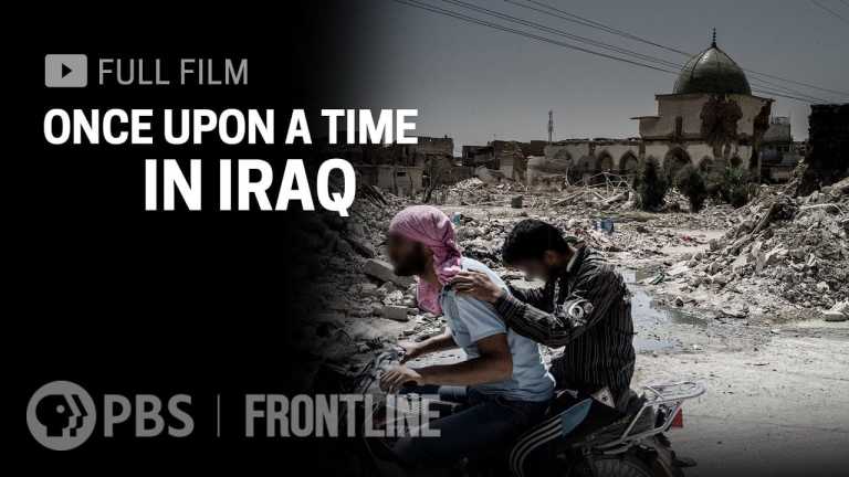 Once Upon a Time in Iraq (full film) | FRONTLINE