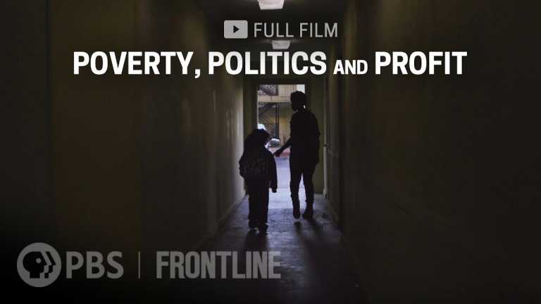 Poverty, Politics and Profit (full film) | FRONTLINE