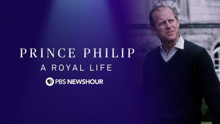 WATCH LIVE: Prince Philip, A Royal Life – A PBS NewsHour Special