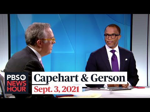 Gerson and Capehart on Afghanistan exit, jobs report, Texas abortion ban