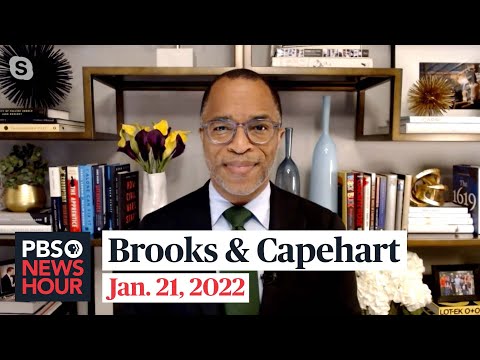 Brooks and Capehart on Biden’s wins, losses in year one and the Russia-Ukraine conflict