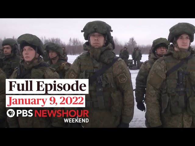 PBS NewsHour Weekend Full Episode January 9, 2022