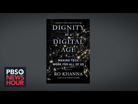 Rep. Ro Khanna on his new book ‘Dignity in a Digital Age’