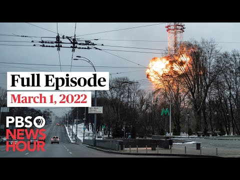 PBS NewsHour full episode, March 1, 2022
