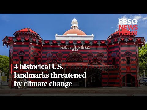 WATCH: 4 historical U.S. landmarks threatened by climate change