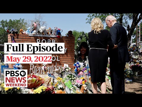 PBS News Weekend full episode, May 29, 2022