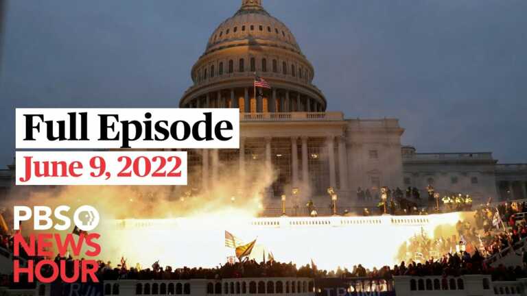 PBS NewsHour West live episode 10pm update, June 9, 2022