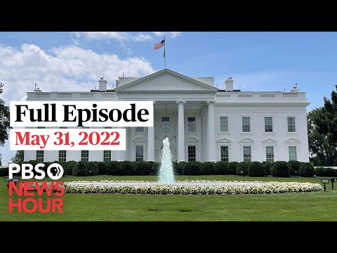 PBS NewsHour West live episode, May 31, 2022