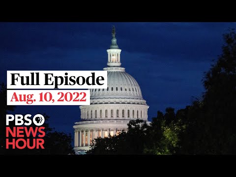 PBS NewsHour West live episode, Aug. 10, 2022